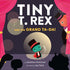 TINY T. REX AND THE GRAND TA-DA! - STUTZMAN. JONATHAN; FLECK. JAY